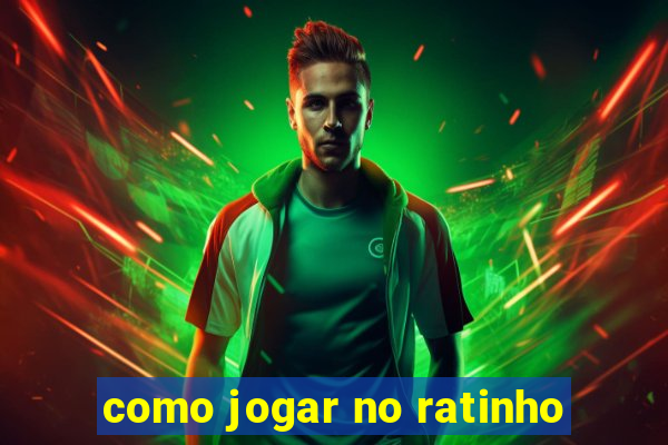 como jogar no ratinho